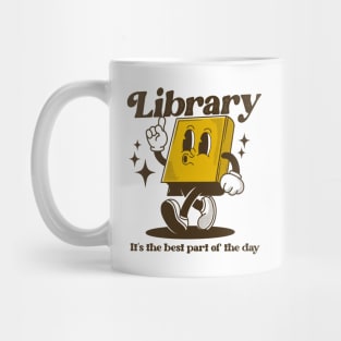 Library. It's the best part of the day Mug